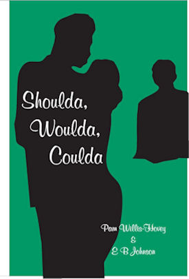 Pam's Book Cover - Shoulda, Woulda, Coulda Pam's Book Cover - Shoulds, Woulda, Coulda